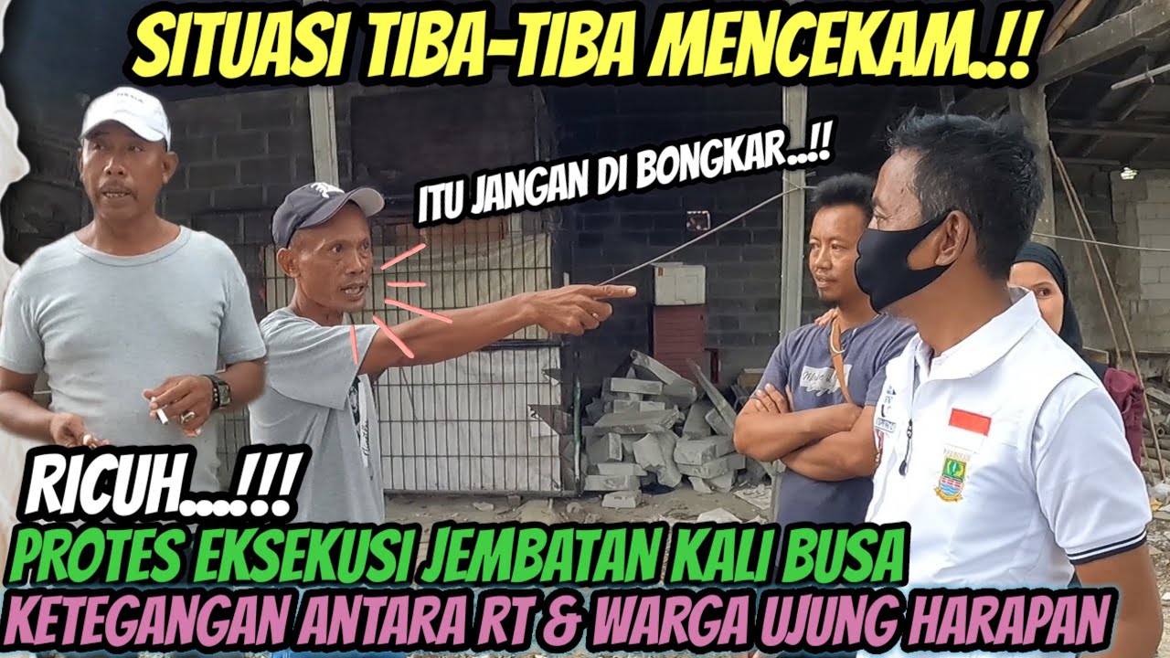 RICUH‼️PROTES EKSEKUSI JEMBATAN KALI BUSA DI WARNAI KETEGANGAN ANTARA RT DAN WARGA
