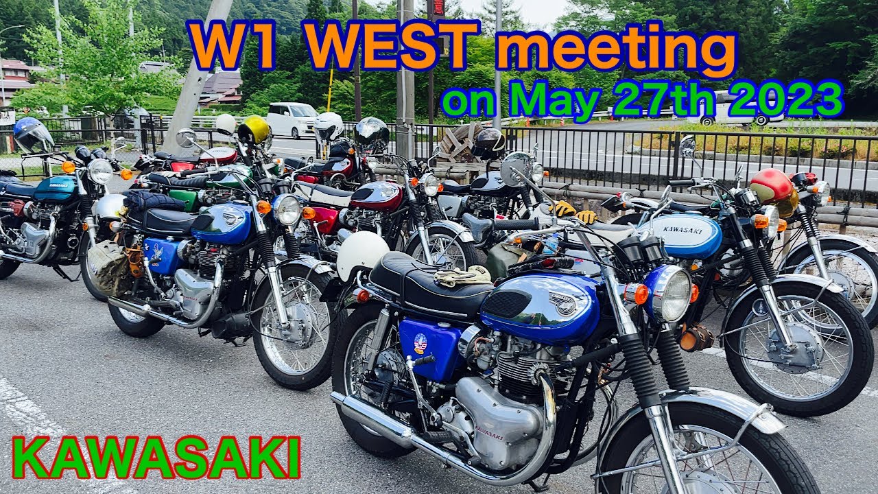 KAWASAKI W series WEST meeting on May 27th 2023