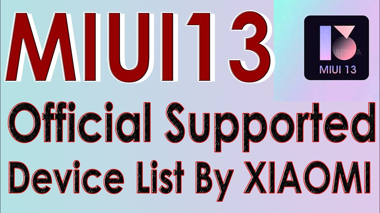 Miui 13 Supported Devices List.