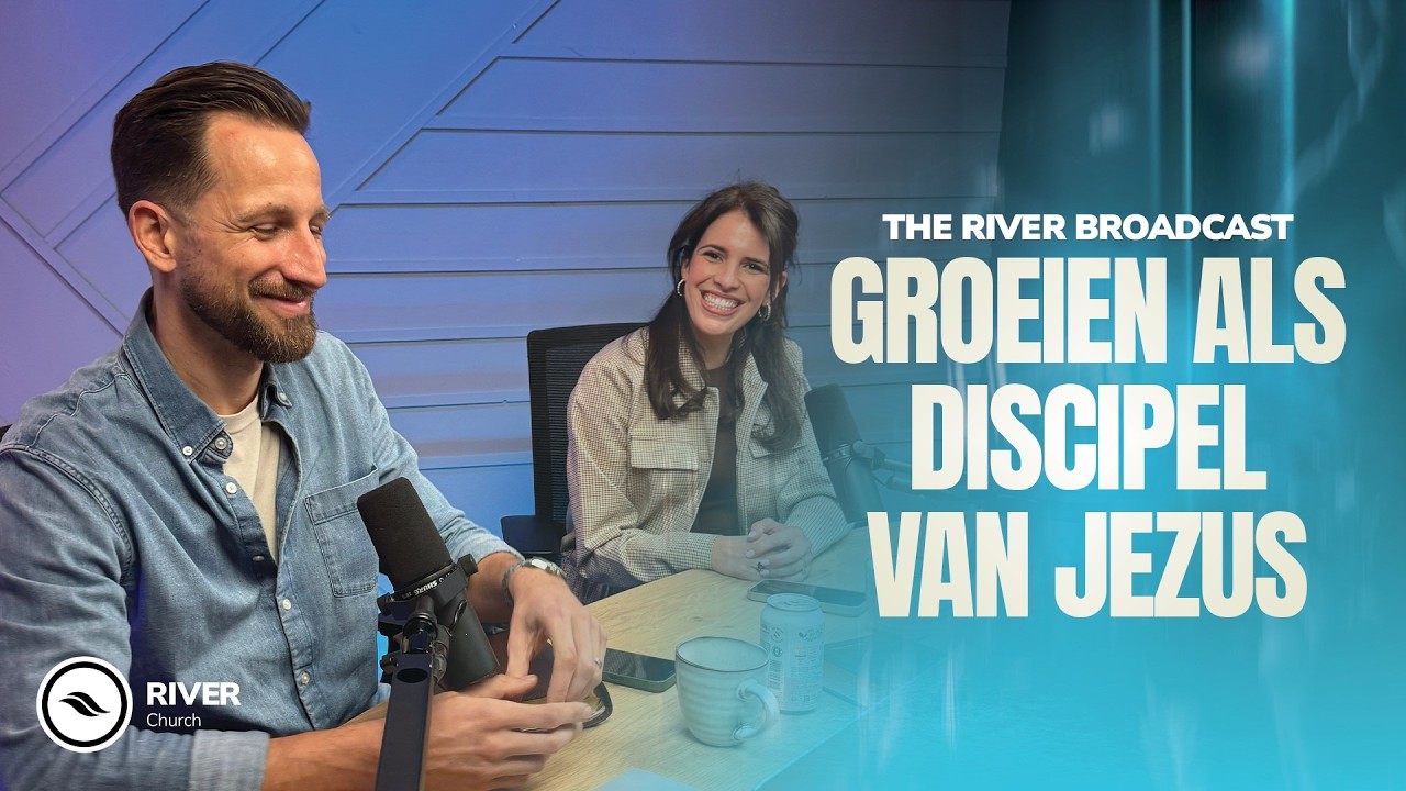 Groeien als Discipel van Jezus | Deel 2 | The River Broadcast | Ben & Jacky Kroeske