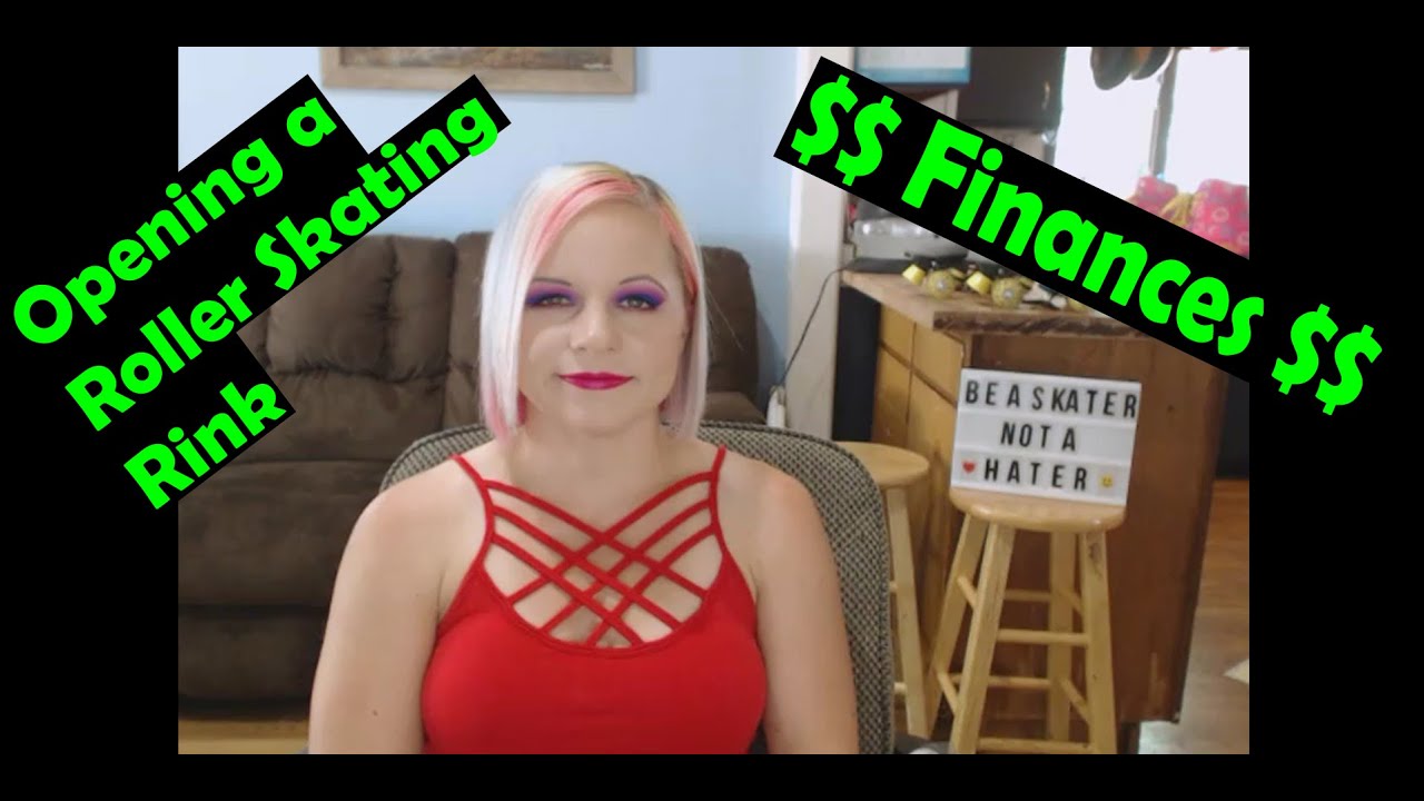 Opening a Roller Skating Rink | Finances