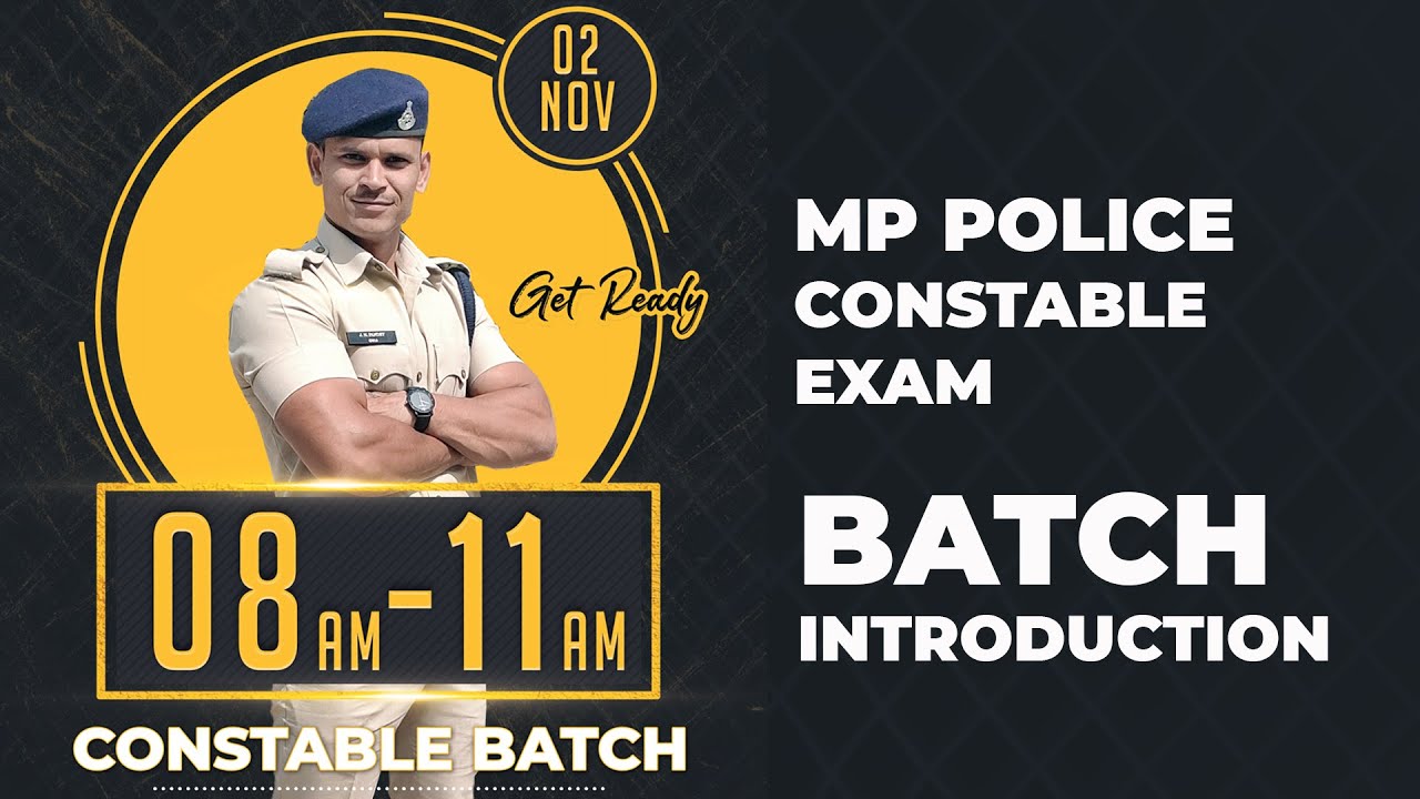 MP Police - Constable Batch - Introduction