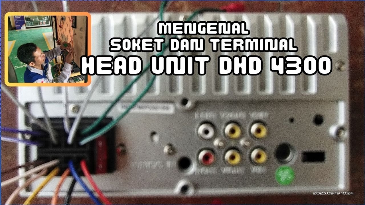 Mengenal Soket dan Terminal Head Unit DHD 4300