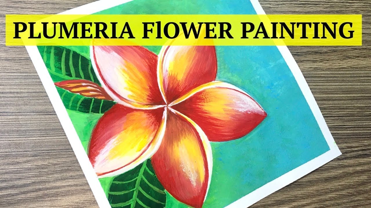Plumeria Flower Painting / Easy for Beginners using Poster Colours