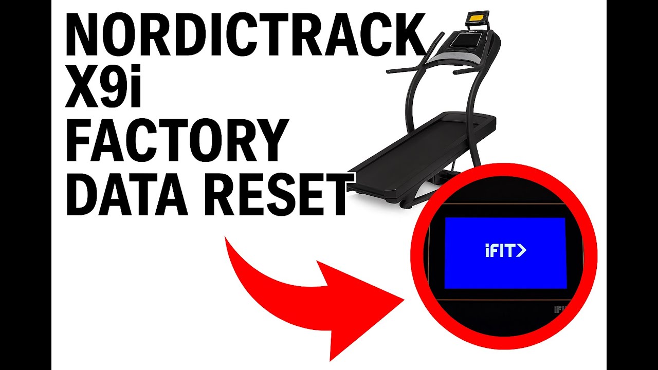 NordicTrack X9i Factory Data Reset &ndash; Restore Default Settings Step-by-Step