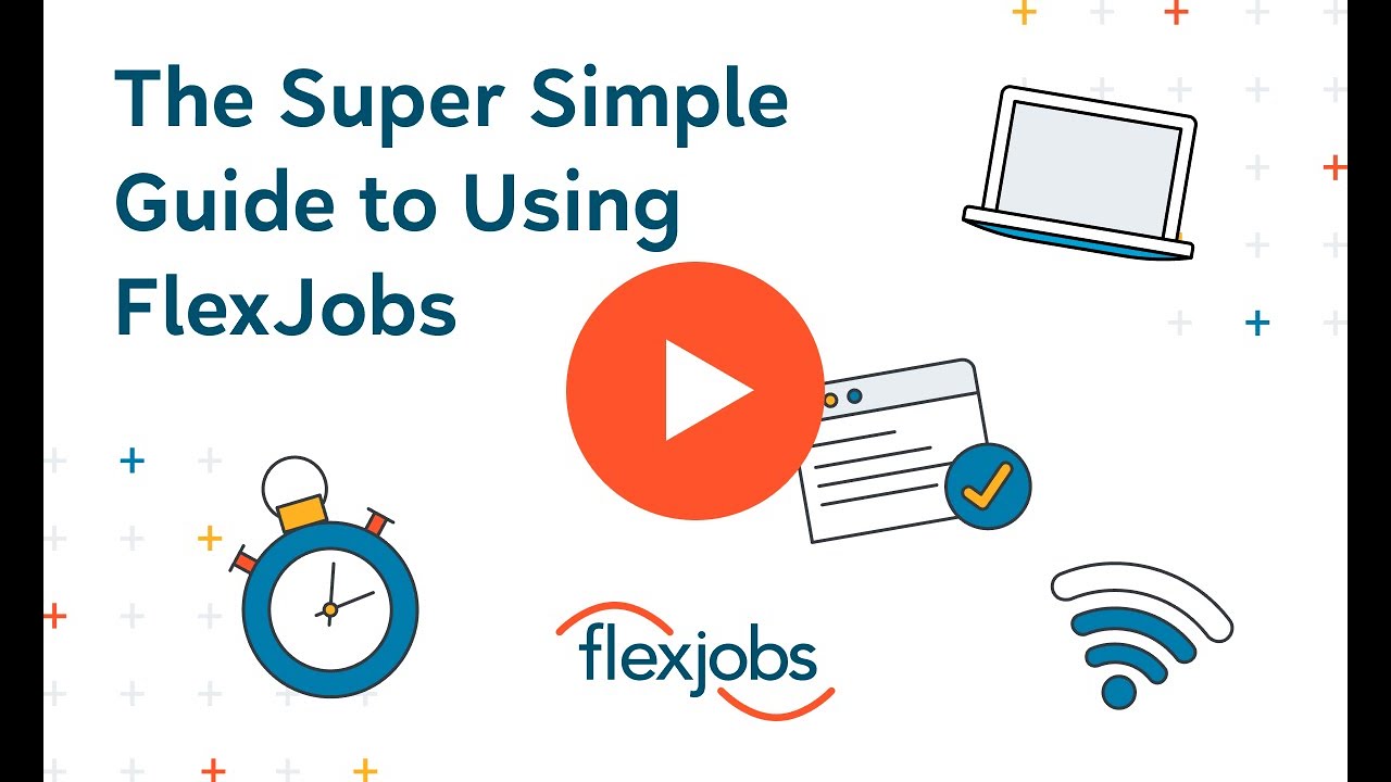 The Super Simple Guide to Using FlexJobs