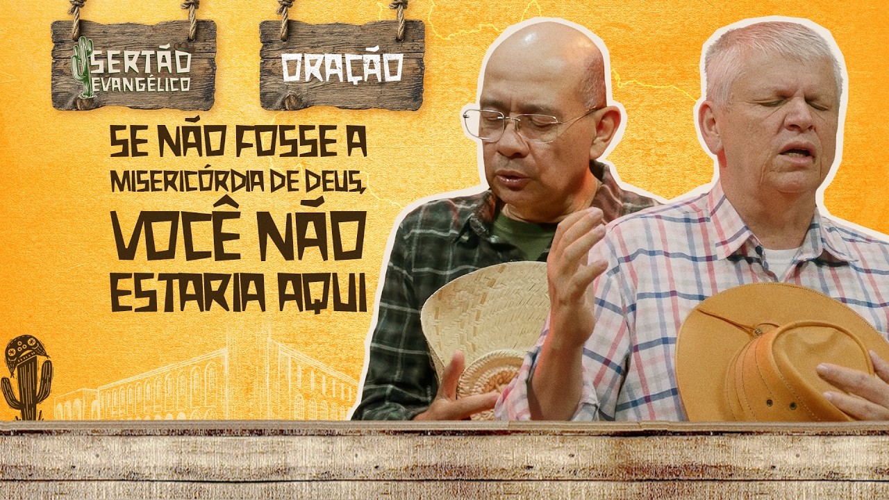 Oração Pela Família, Trabalho e Saúde | Deus Tem o Controle | Sertão Evangélico | IPDA