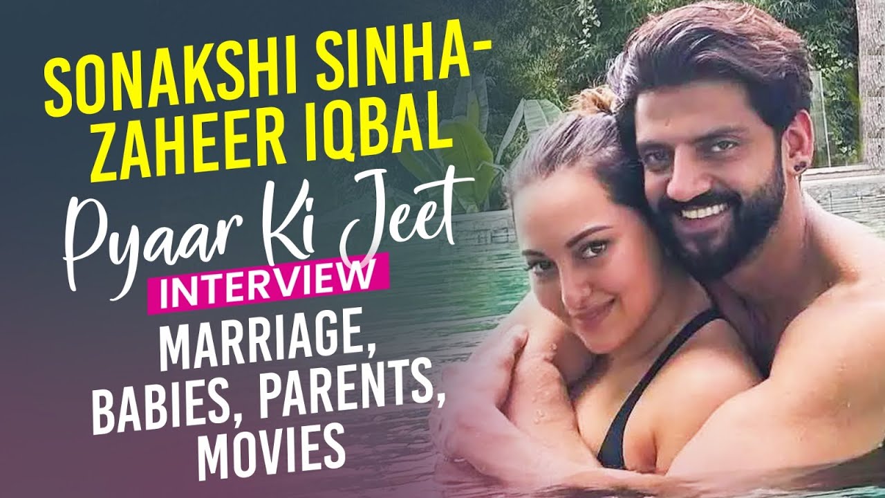 Sonakshi Sinha-Zaheer Iqbal Interview: On Marriage, Babies, Movies