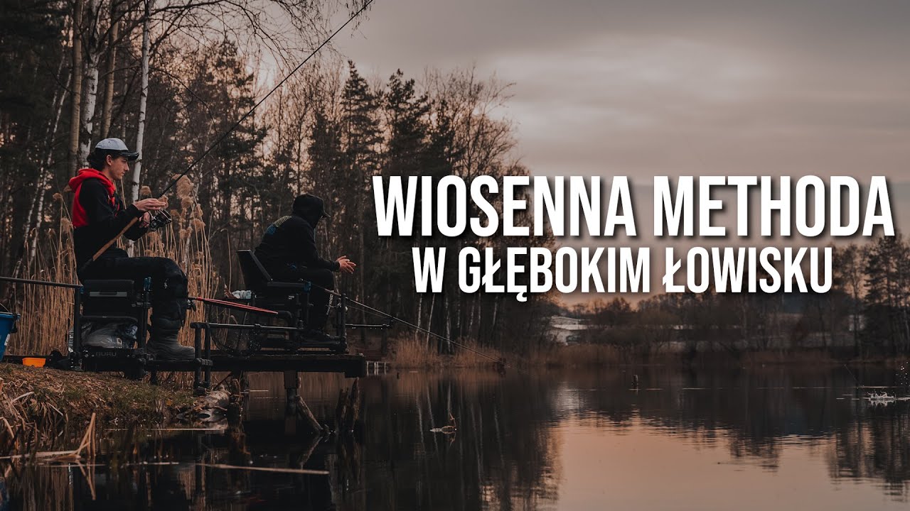 Wiosenna Methoda w głębokim łowisku