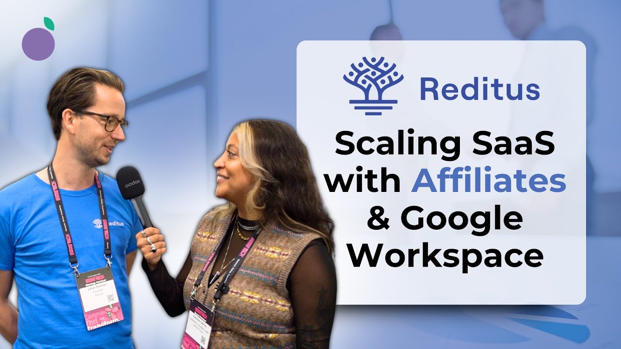 Scaling SaaS with Affiliates & Google Workspace: Meet Reditus at @SaaStock