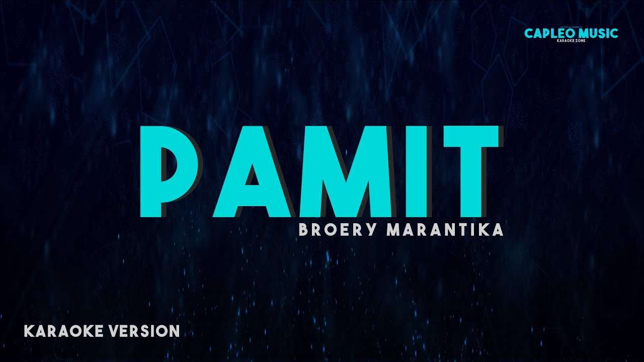 Broery Marantika &ndash; Pamit (Karaoke Version)