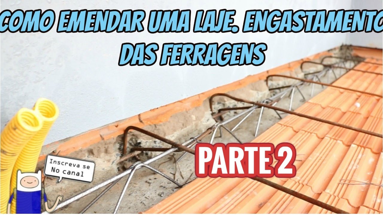 COMO EMENDAR UMA LAJE PARTE 2  ESGASTAMENTO DAS FERRAGENS