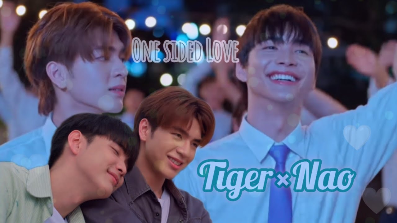 Tiger × Nao | Their Story | FOUREVER YOU | Second Lead Couple| Thai Bl