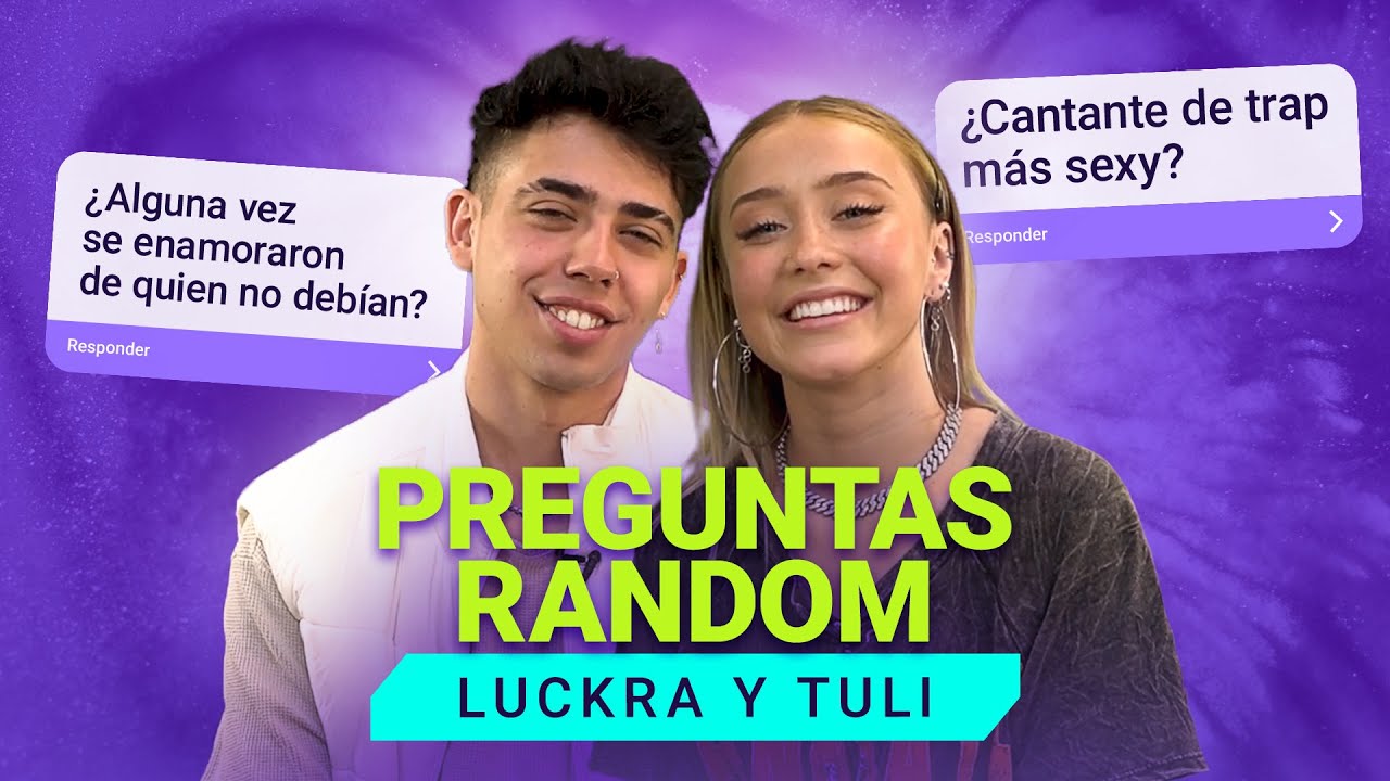 LUCK RA Y TULI: ¿PERDONARÍAN UNA TRAICIÓN? | PREGUNTAS RANDOM