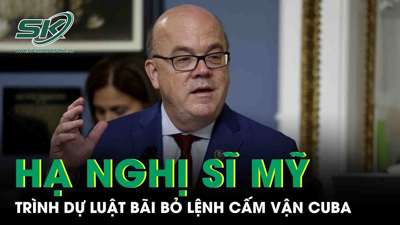 Hạ nghị sĩ Mỹ trình dự luật bãi bỏ lệnh cấm vận Cuba kéo dài suốt 6 thập kỷ qua