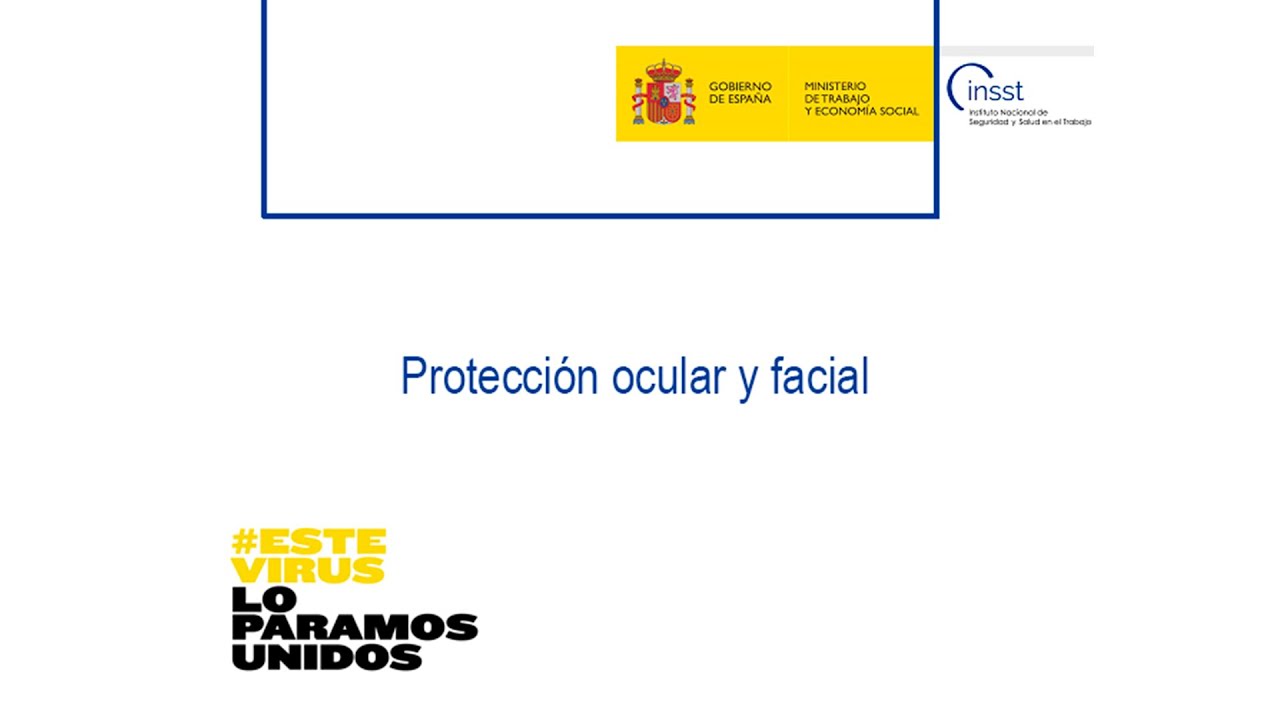 Protección ocular y facial