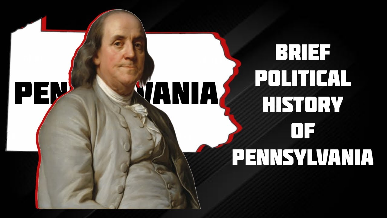 Brief Political History of Pennsylvania