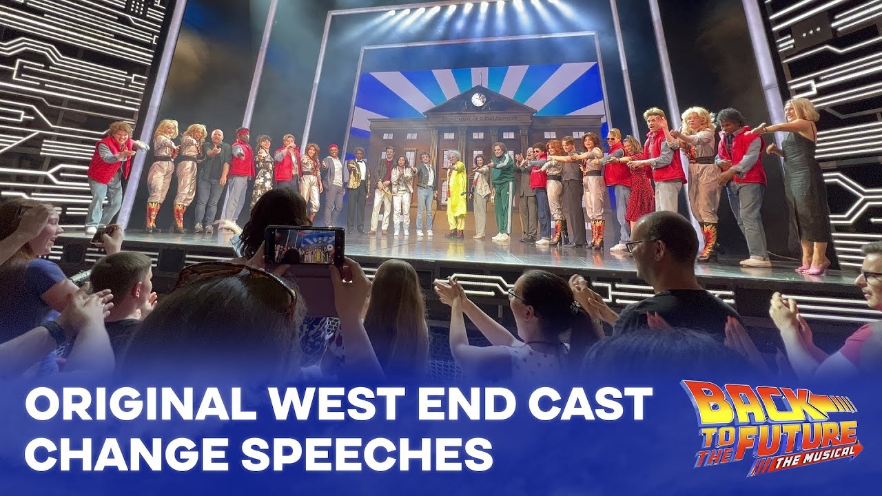 Back to the Future: The Musical - Final curtain call and speeches from the original West End cast