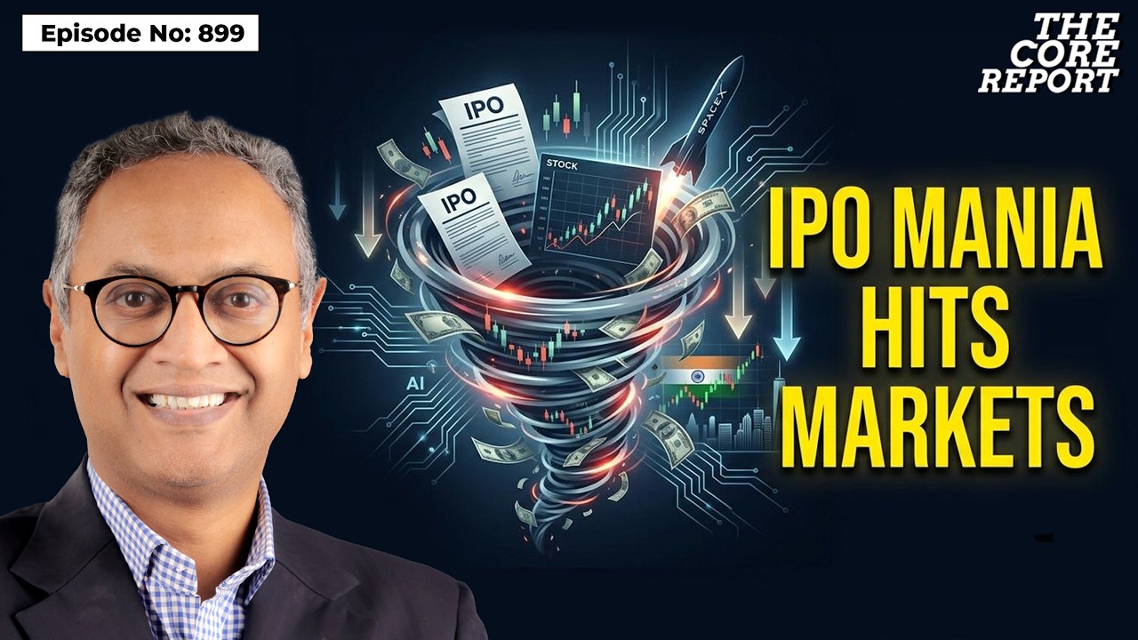 BlackRock Bets on India as SpaceX IPO Shakes Markets | Govindraj Ethiraj | The Core Report
