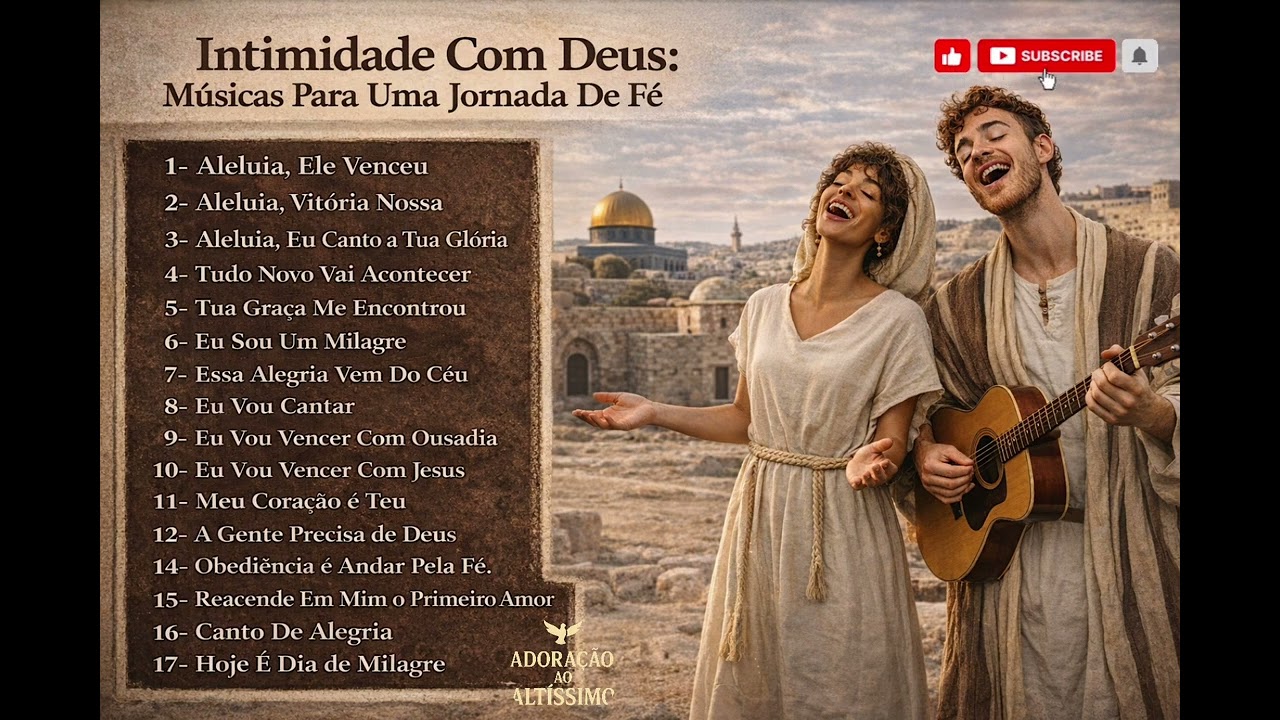 Intimidade com Deus/ louvor força da fé, alegria da salvação, presença de Deus/ lançamento 2026
