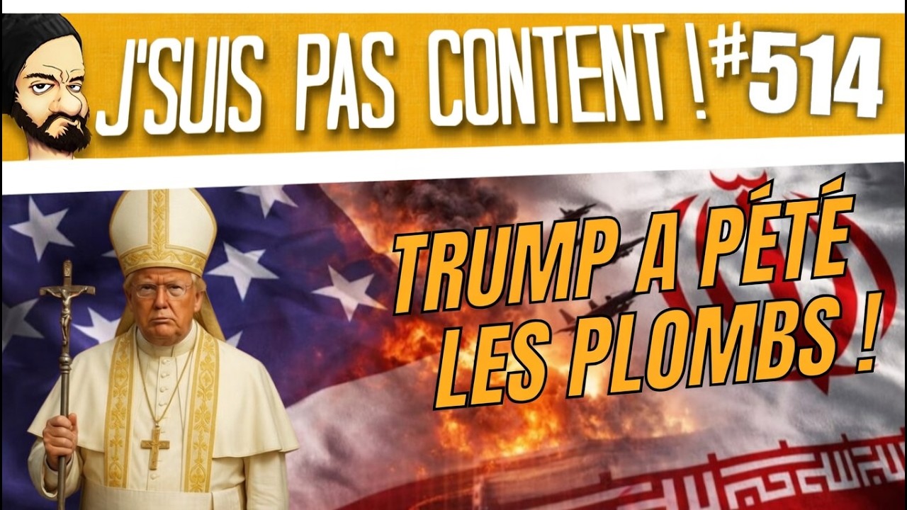 TRUMP a p&eacute;t&eacute; les plombs !!! [J'suis pas content ! #514]
