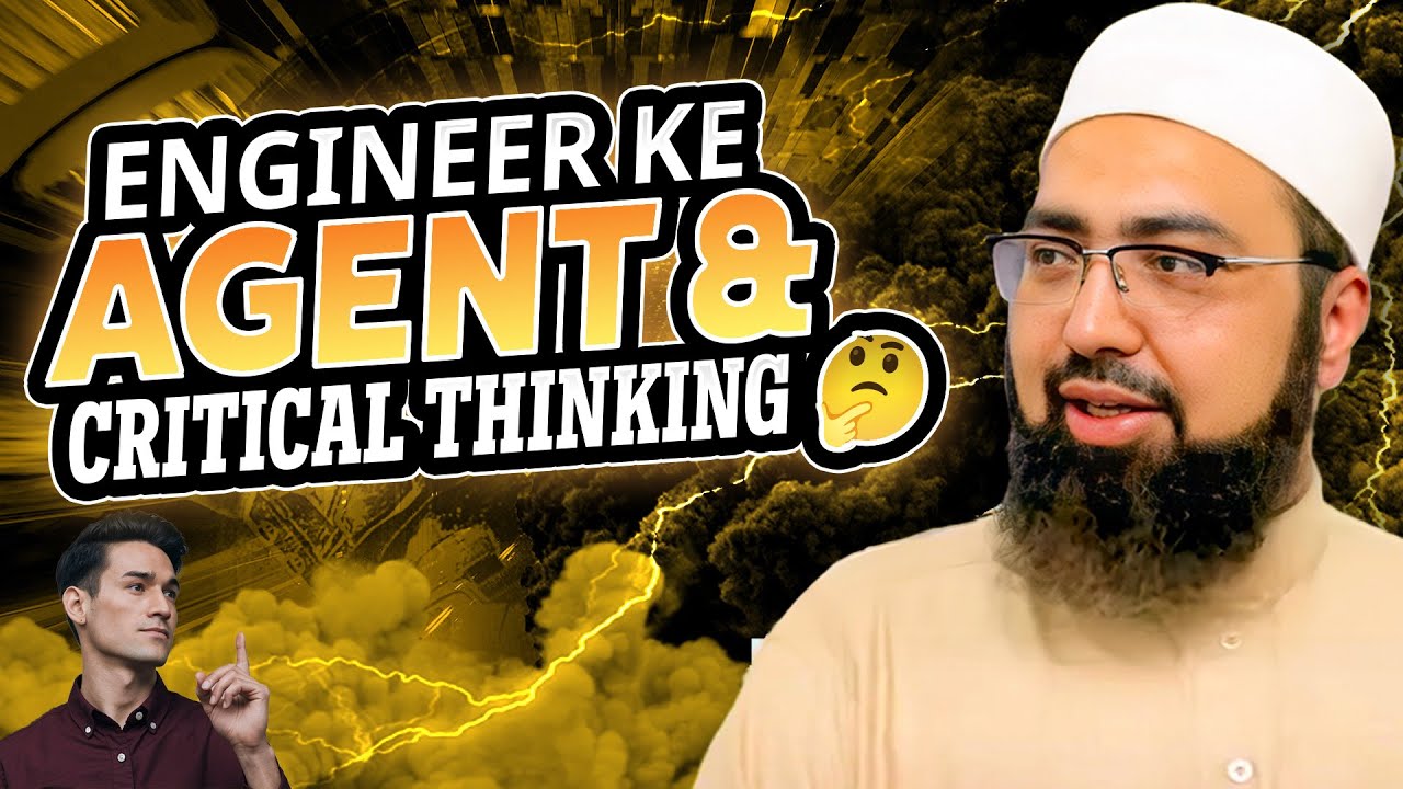 Engineer Ke Agent aur Critical Thinking