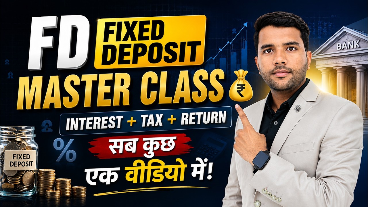 FD Master Class on Fixed Deposit Interest Rate Tax Rules ITR Filing Income Tax Act 2025 New FD Rules