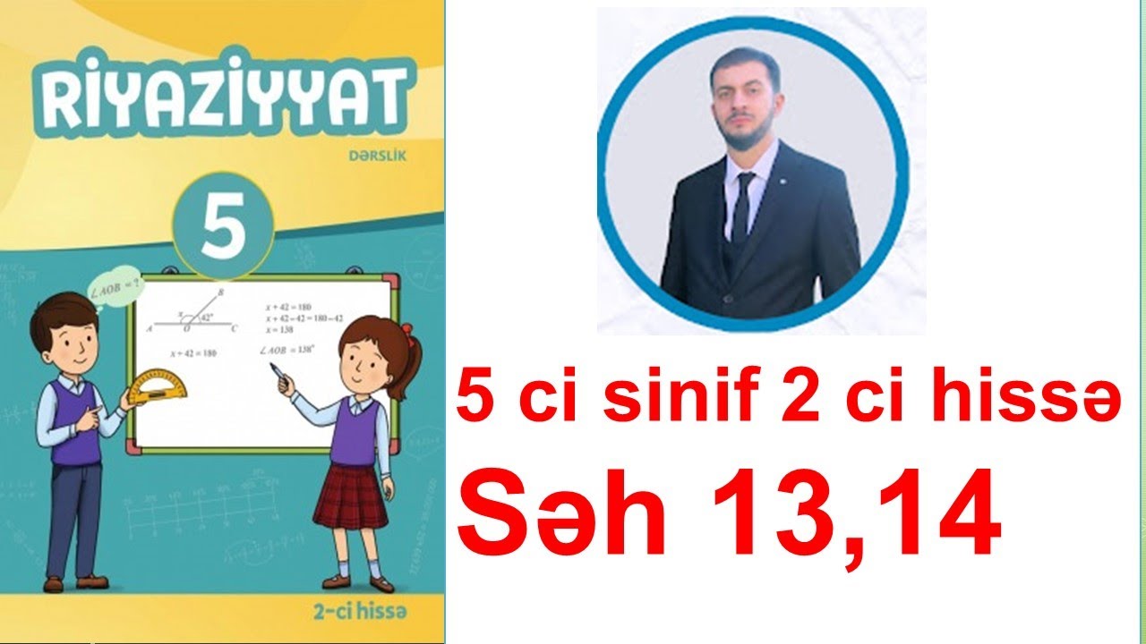 5 ci sinif Riyaziyyat 2-ci hissə səh 13-14 Bərabərlik və tənlik
