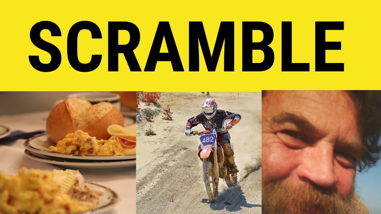 🔵 Scramble Meaning - Scramble Definition - Scramble Examples - Scramble in a Sentence