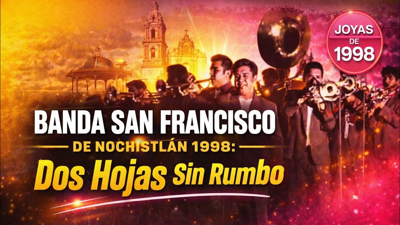 BANDA SAN FRANCISCO | DOS HOJAS, SIN RUMBO