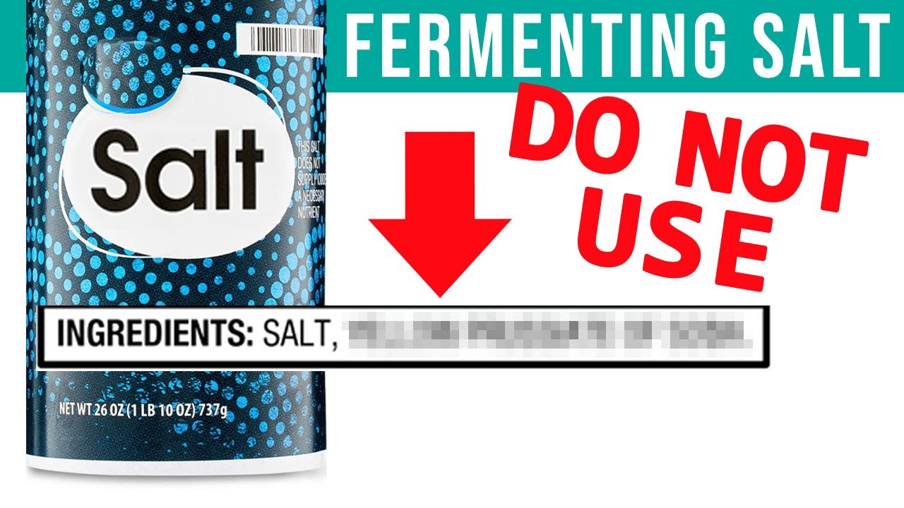 BEST FERMENTING SALT: Avoid this ingredient that will kill your fermentation!