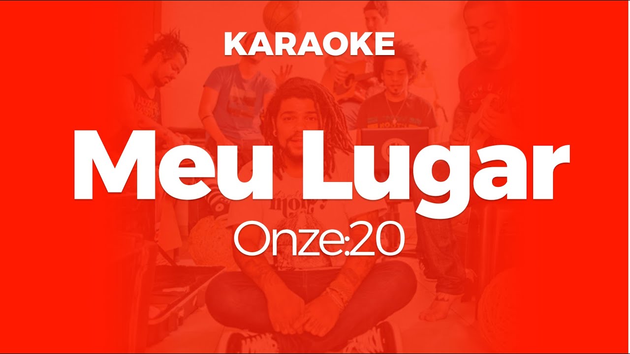 Karaoke Meu Lugar - Onze:20 | Original Key (Cover with Backing Vocals)