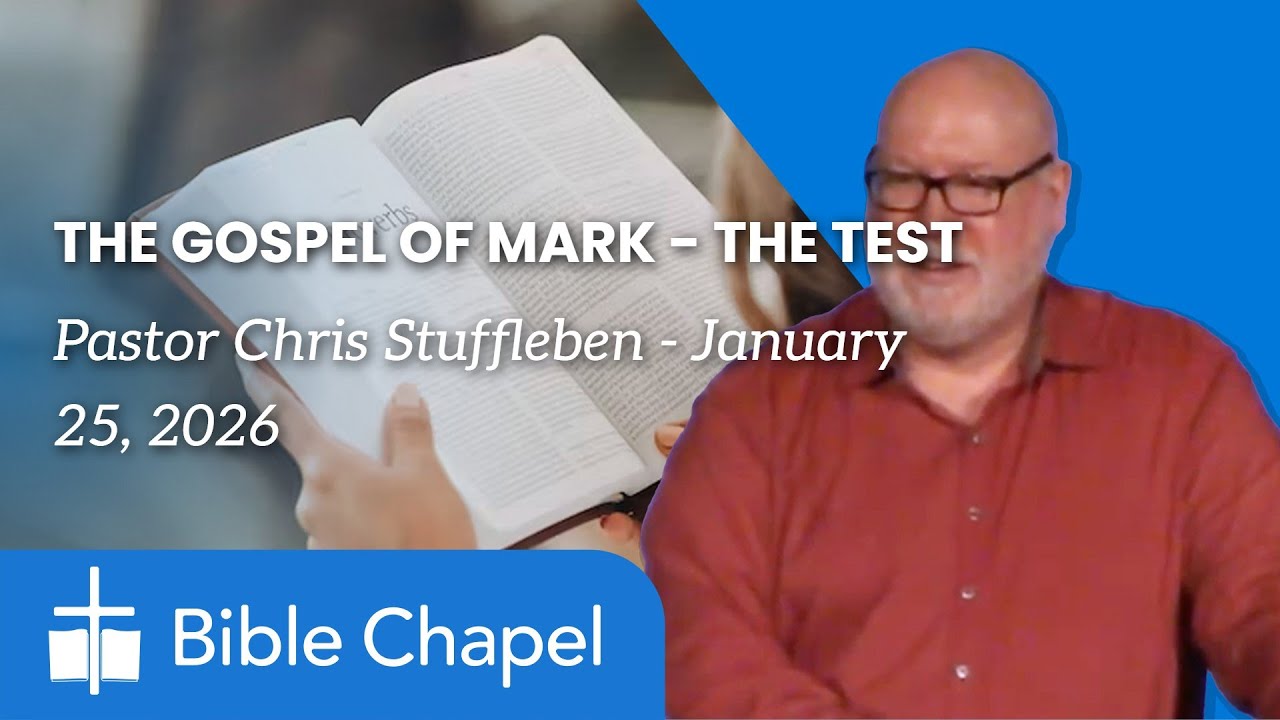 The Gospel of Mark - The Test