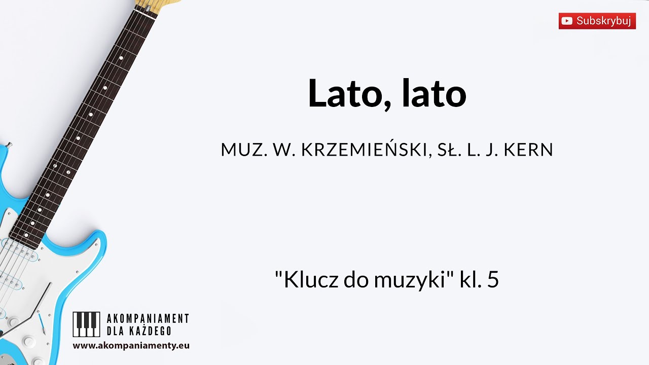 Lato, lato - &bdquo;Klucz do muzyki&rdquo; klasa 5