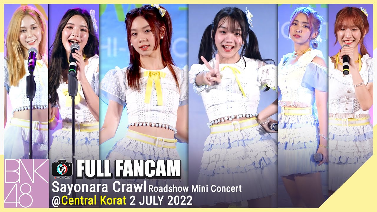 [Full Stage] BNK48 Sayonara Crawl Roadshow Mini Concert @Central Korat 220702