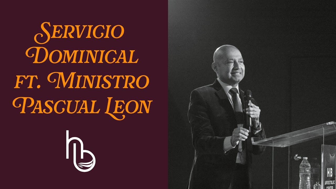 Servicio Dominical ft. Ministro Pascual Leon