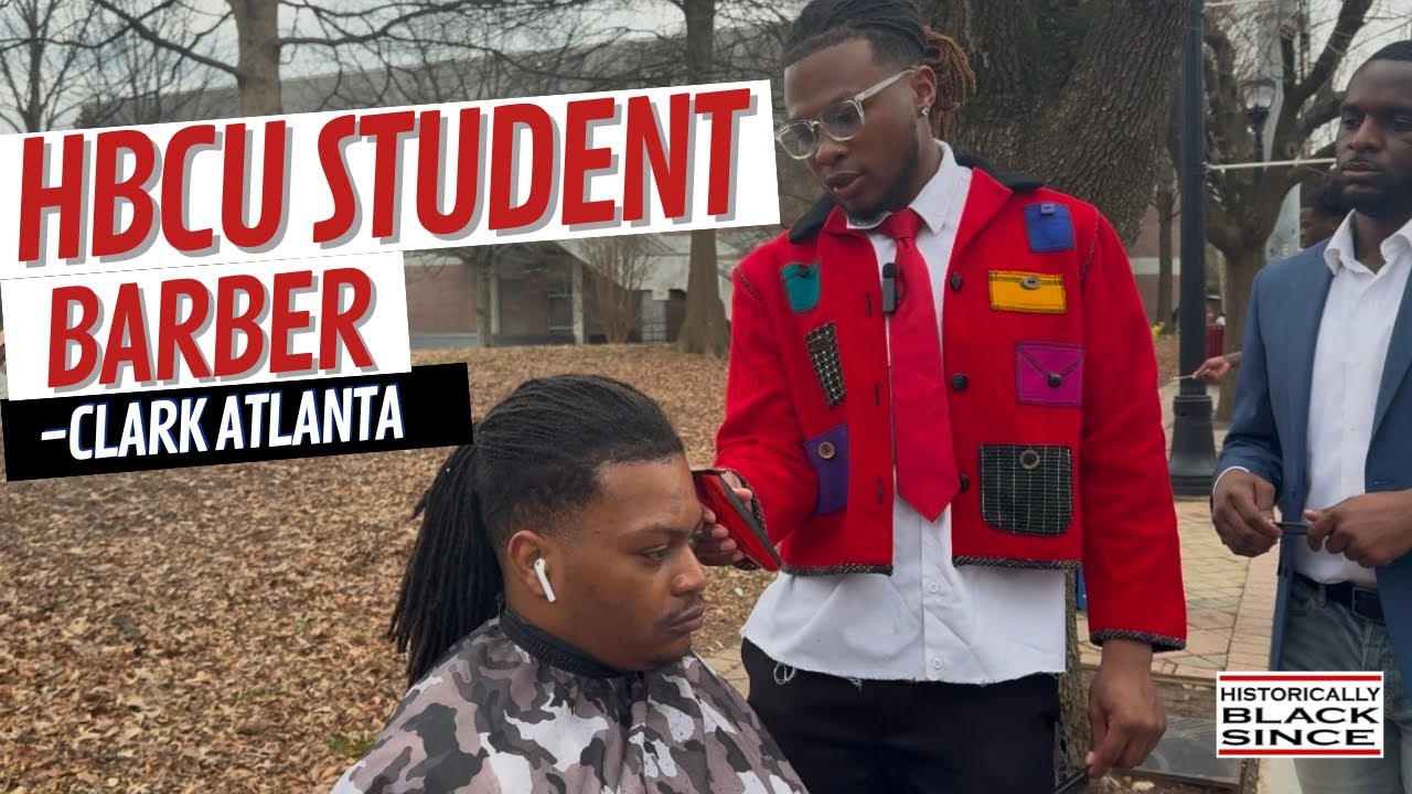 Being an HBCU Student Barber and Entrepreneur- Clark Atlanta University