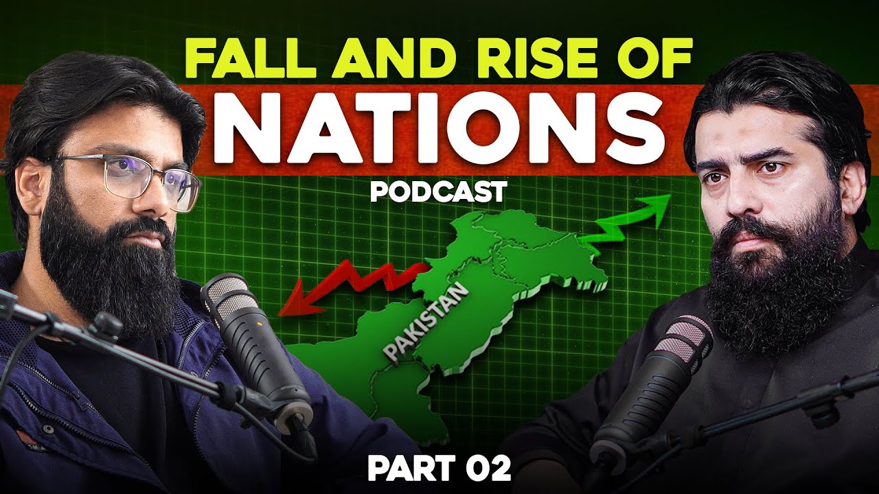 Fall and Rise of Nations | Podcast # 26 - ( Part 2 ) | @talhaahad  | @Shaykh_Atif