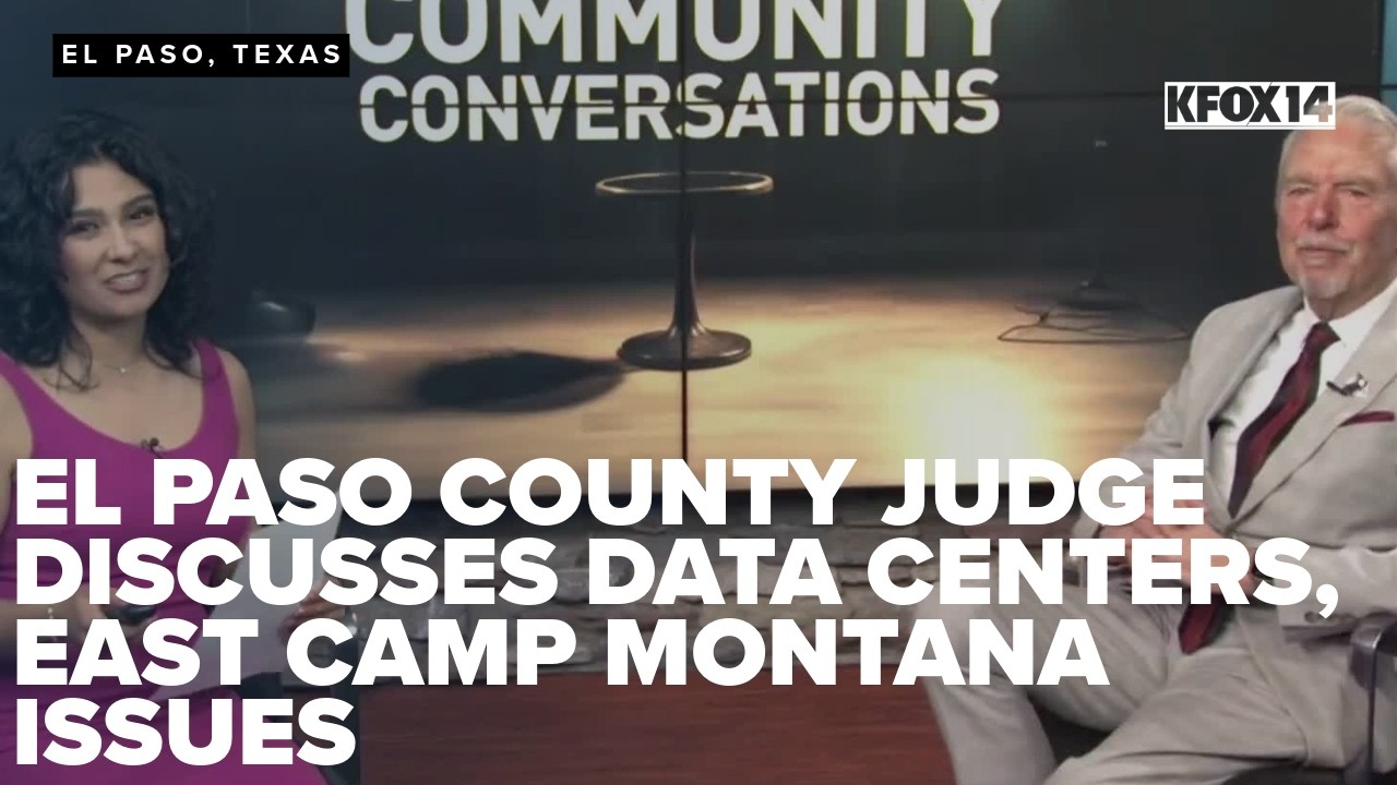 Community Conversations: County judge discusses data centers, East Camp Montana issues