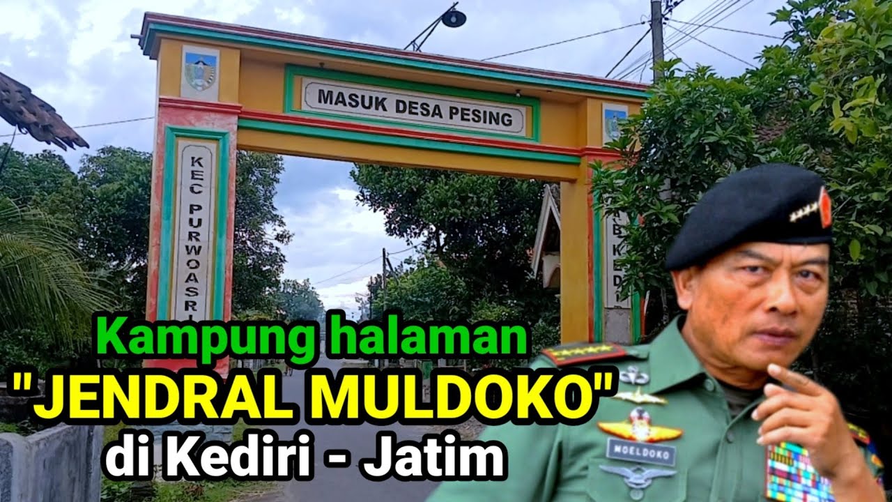 Desa kelahiran dan masa kecil Mantan Panglima Purnawirawan Jendral TNI Muldoko di Kediri Jawa Timur.