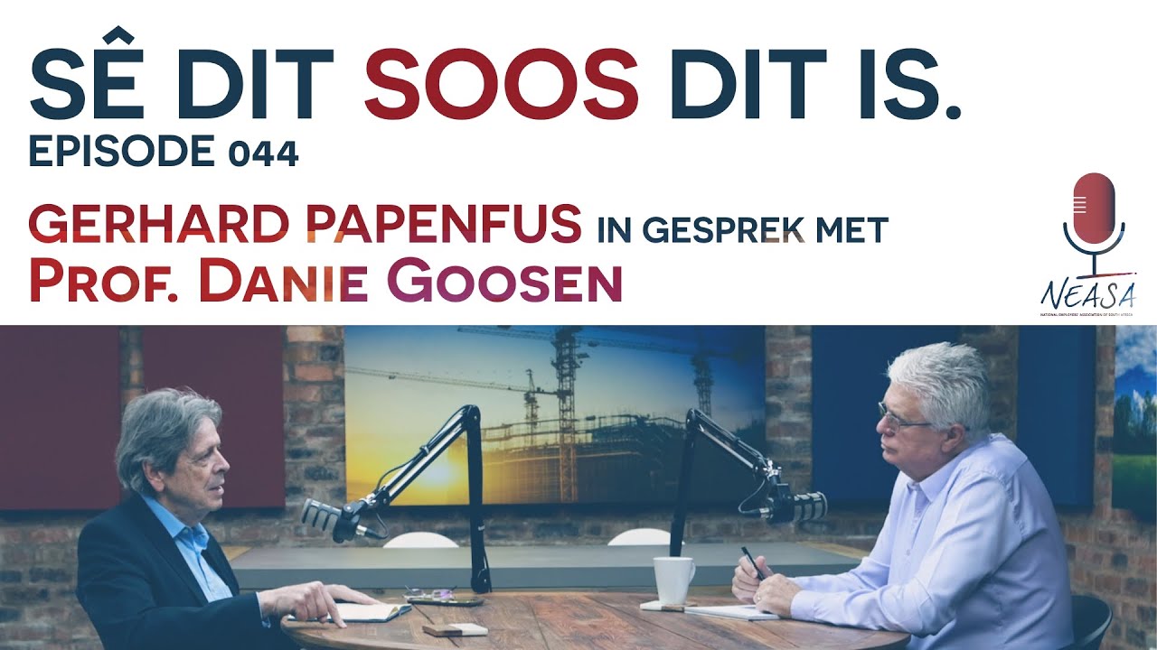 Sê Dit Soos Dit Is: Episode 044 - Prof. Danie Goosen