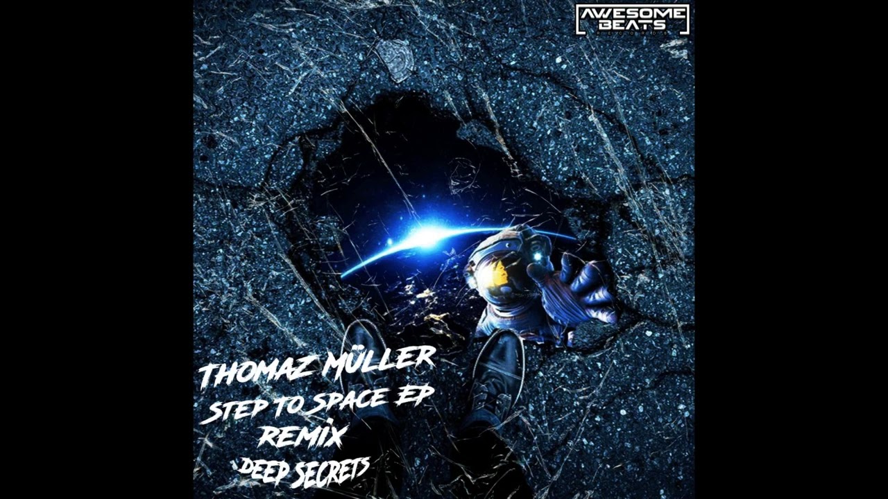 ThomaZ M&uuml;ller -  Step To Space (Deep Secrets Remix)