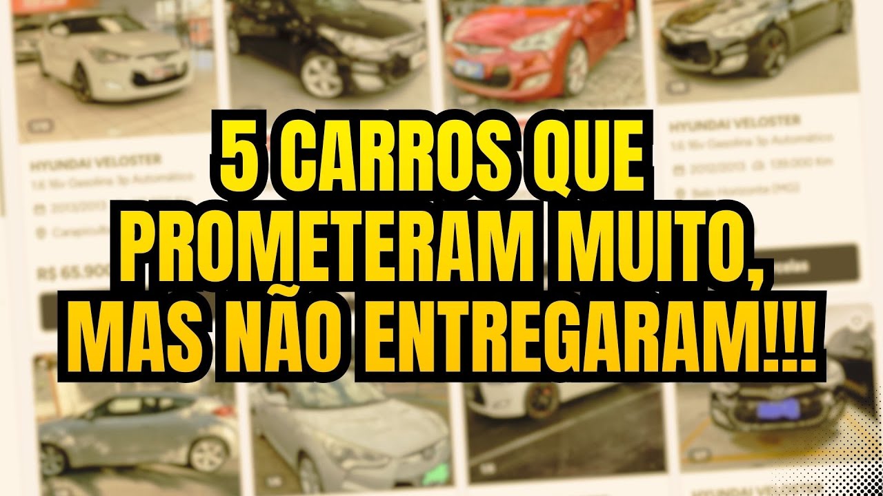CARROS QUE PROMETERAM MUITO, MAS NÃO ENTREGARAM...