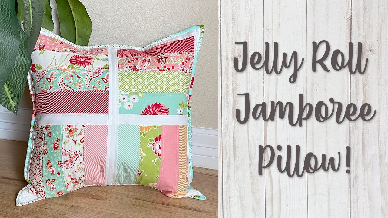 Jelly Roll Jamboree Pillow Pattern / TUTORIAL!