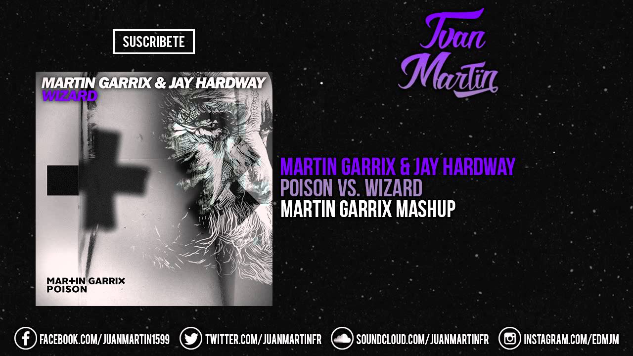 Poison vs. Wizard (Martin Garrix Mashup)