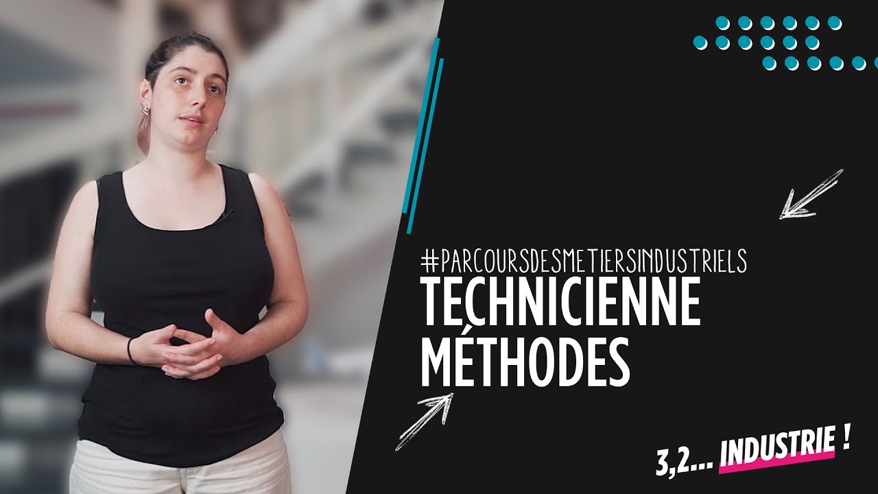 D&eacute;couvrez le m&eacute;tier de Technicienne m&eacute;thodes