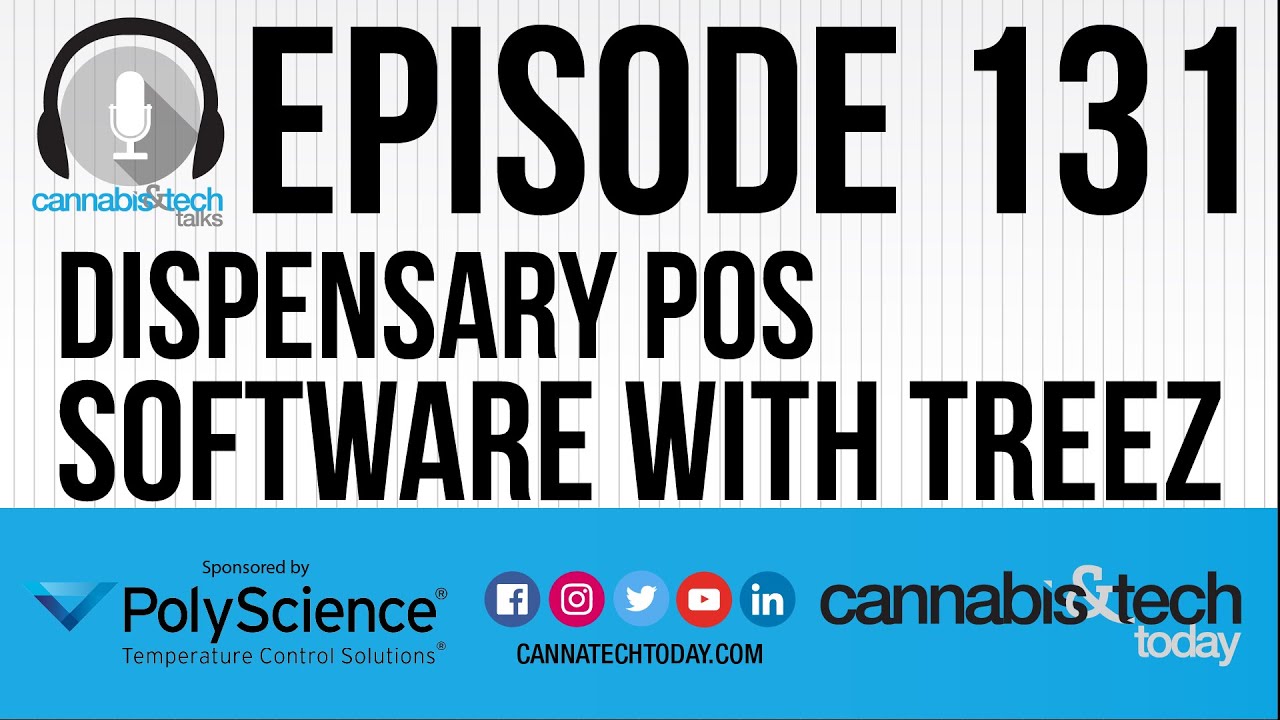 Episode 131: Dispensary POS Software With Treez