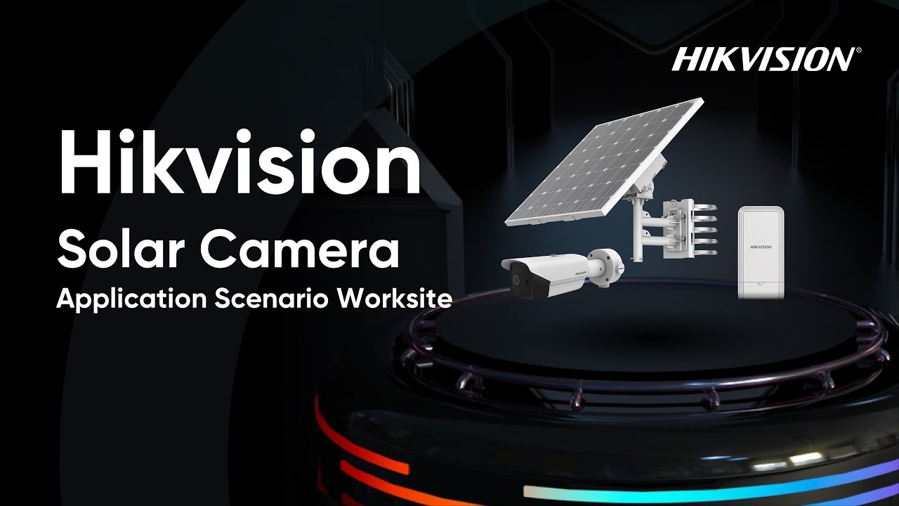 Hikvision Solar Camera – Outdoor Worksite Application