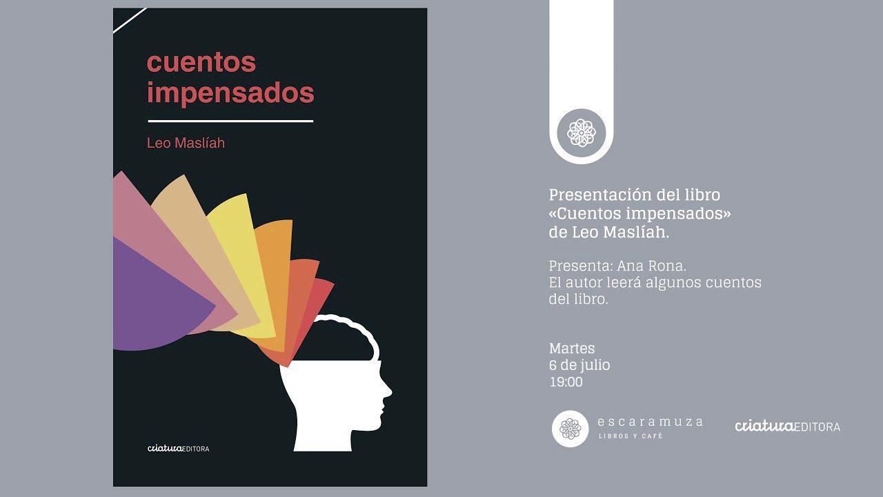 Presentación del libro «Cuentos impensados»,  de Leo Maslíah
