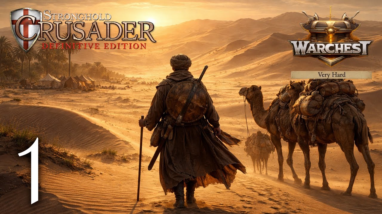 First Step | Warchest Campaign Mission 1(51) Very Hard | Stronghold Crusader: Definitive Edition